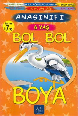 Bol Bol Boya : Anasınıfı 6 Yaş Kolektif