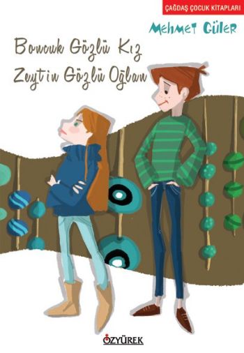 Boncuk Gözlü Kız Zeytin Gözlü Oğlan %17 indirimli Mehmet Güler