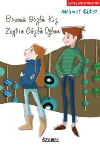 Boncuk Gözlü Kız Zeytin Gözlü Oğlan