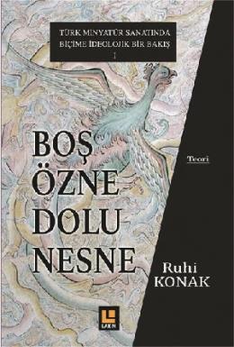 Boş Özne Dolu Nesne Ruhi Konak