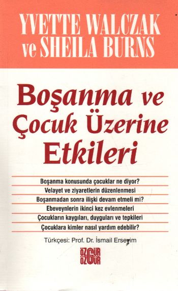 Boşanma ve Çocuk Üzerine Etkileri