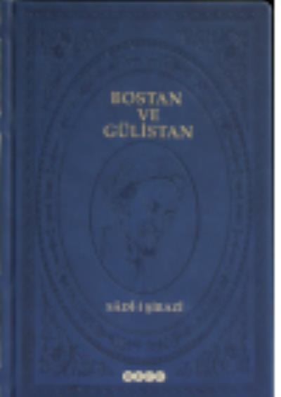 Bostan ve Gülistan (Ciltli)