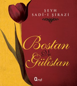 Bostan ve Gülistan (Ciltli)