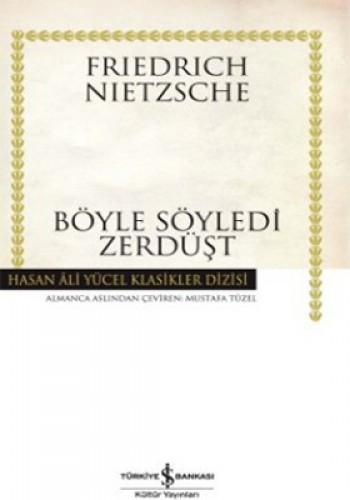 Böyle Söyledi Zerdüşt (Ciltli) %30 indirimli Friedrich Nietzsche