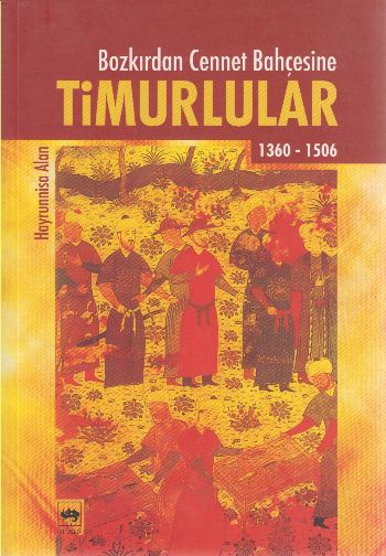 Bozkırdan Cennet Bahçesine Timurlular