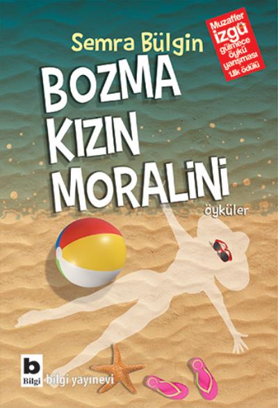 Bozma Kızın Moralini Semra Bülgin