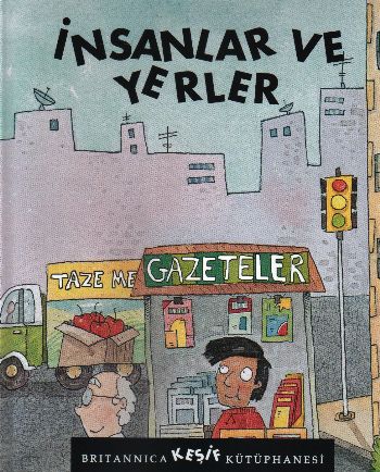 Britannica Keşif Kütüphanesi-03: İnsanlar ve Yerler