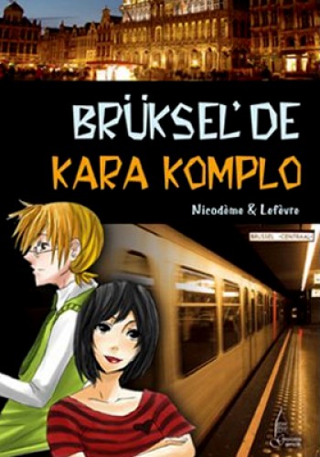 Brüksel’de Kara Komplo