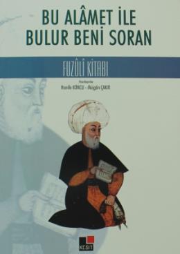 Bu Alamet ile Bulur Beni Soran "Fuzuli Kitabı" %17 indirimli H.Koncu-M