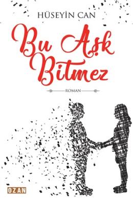 Bu Aşk Bitmez Hüseyin Can