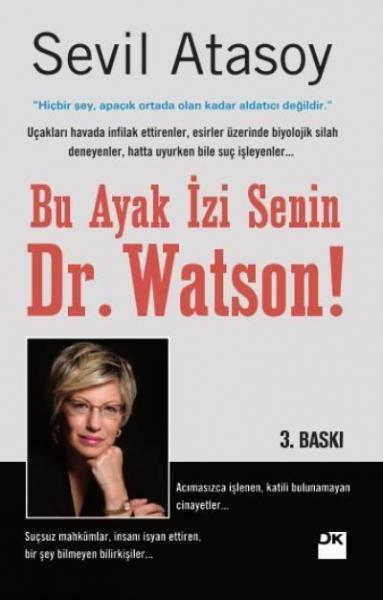 Bu Ayak İzi Senin Dr.Watson! Sevil Atasoy