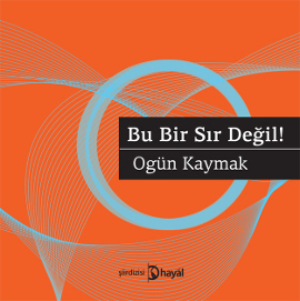 Bu Bir Sır Değil!