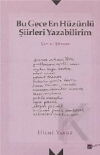 Bu Gece En Hüzünlü Şiirleri Yazabilirim Hilmi Yavuz