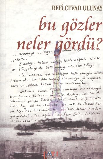 Bu Gözler Neler Gördü?