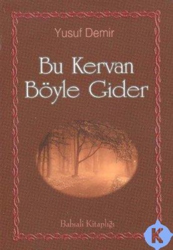 Bu Kervan Böyle Gider