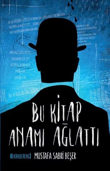 Bu Kitap Anamı Ağlattı Mustafa Sabri Beşer