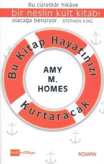 Bu Kitap Hayatınızı Kurtaracak %17 indirimli Amy H. Homes