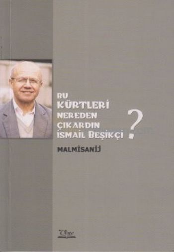 Bu Kürtleri Nereden Çıkardın İsmail Beşikçi? %17 indirimli Kolektif