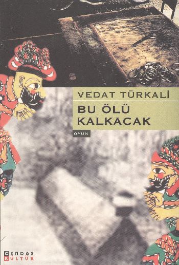 Bu Ölü Kalkacak