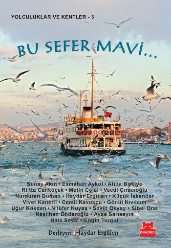 Bu Sefer Mavi Haydar Ergülen