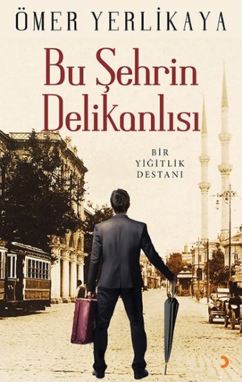 Bu Şehrin Delikanlısı Ömer Yerlikaya