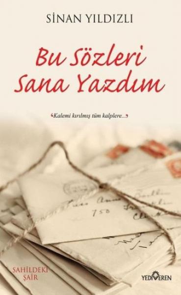 Bu Sözleri Sana Yazdım Sinan Yıldızlı