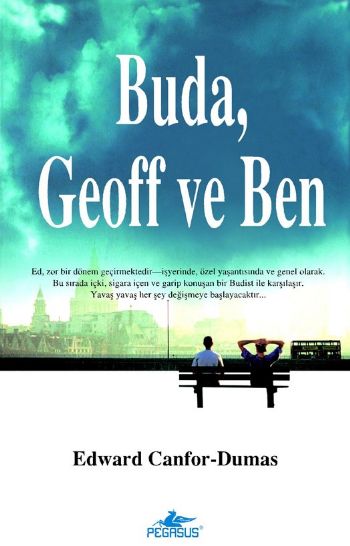 Buda, Geoff ve Ben