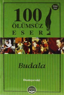 Budala - 100 Ölümsüz Eser Dostoyevski