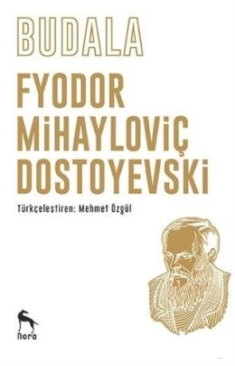 Budala Fyodor Mihayloviç Dostoyevski