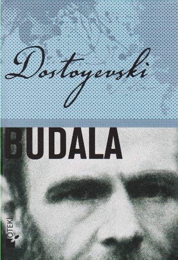 Budala Fyodor Mihayloviç Dostoyevski