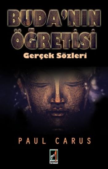 Budanın Öğretisi-Gerçek Sözleri Paul Carus