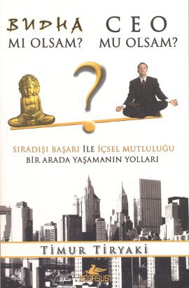 Budha mı Olsam  Ceo mu Olsam