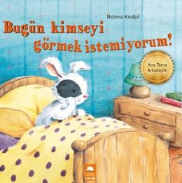 Bugün Kimseyi Görmek İstemiyorum