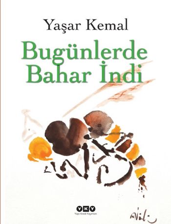 Bugünlerde Bahar İndi (Ciltli)