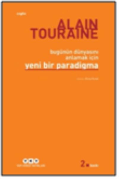 Bugünün Dünyasını Anlamak İçin Yeni Bir Paradigma %17 indirimli Alain 