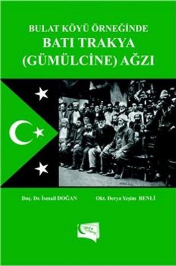 Bulat Köyü Örneğinde Batı Trakya Gümülcine Ağzı