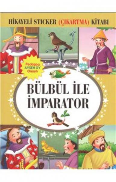 Bülbül İle İmparator Hikayeli Sticker (Çıkartma) Kitabı