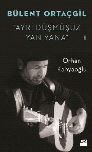 Bülent Ortaçgil Ayrı Düşmüşüz Yan Yana