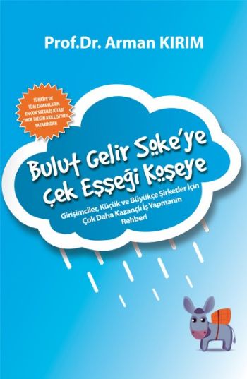 Bulut Gelir Söke’ye Çek Eşşeği Köşeye