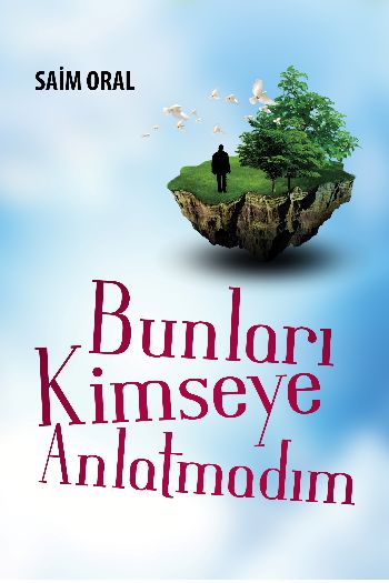 Bunları Kimseye Anlatmadım