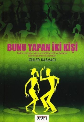 Bunu Yapan İki Kişi %17 indirimli Güler Kazmacı