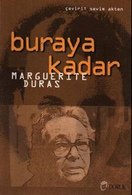 Buraya Kadar