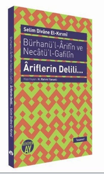 Bürhanül Arifin ve Necatül Gafilin Ariflerin Delili