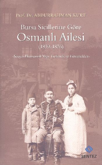 Bursa Sicillerine Göre Osmanlı Ailesi