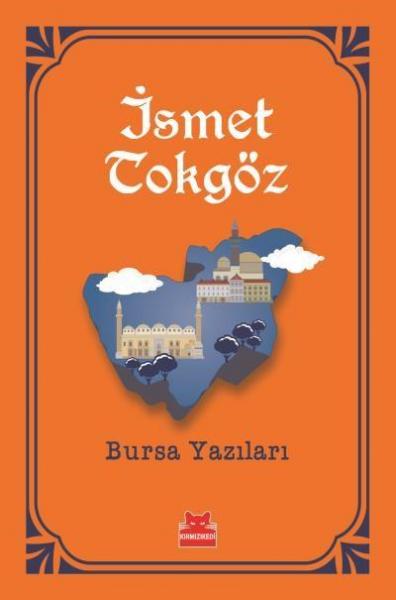 Bursa Yazıları İsmet Tokgöz