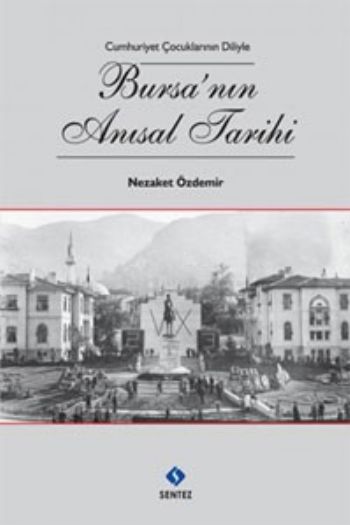 Bursanın Anısal Tarihi Nezaket Özdemir