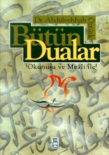 Bütün Dualar %17 indirimli Abdülvehhab Öztürk