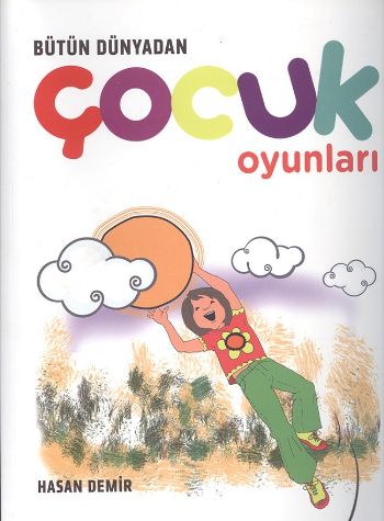 Bütün Dünyadan Çocuk Oyunları