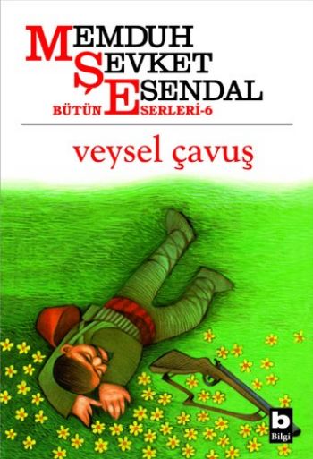 Bütün Eserleri-06: Veysel Çavuş %17 indirimli Memduh Şevket Esendal