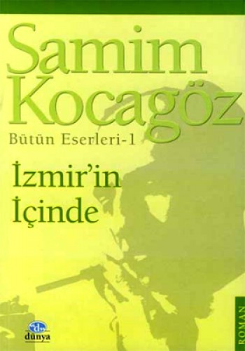 Bütün Eserleri - 1 İzmir’in İçinde